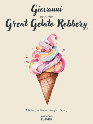 cover image of Giovanni and the Great Gelato Robbery